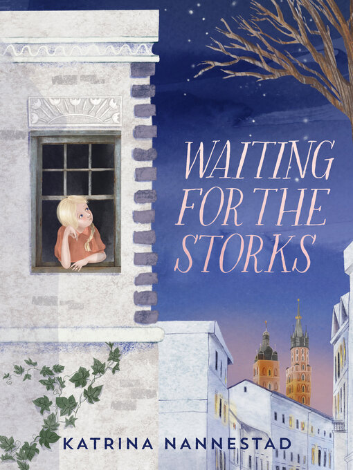 Title details for Waiting for the Storks by Katrina Nannestad - Wait list